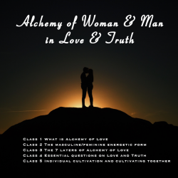 Alchemy of Woman & Man in Love & Truth